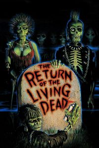 Poster for the movie "The Return of the Living Dead"
