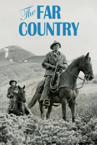 Poster for the movie "The Far Country"