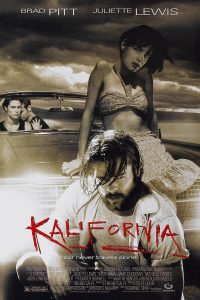 Poster for the movie "Kalifornia"