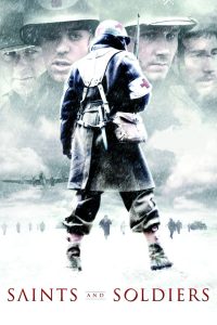Poster for the movie "Saints and Soldiers"