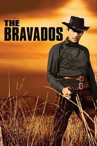 Poster for the movie "The Bravados"