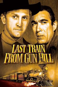 Poster for the movie "Last Train from Gun Hill"