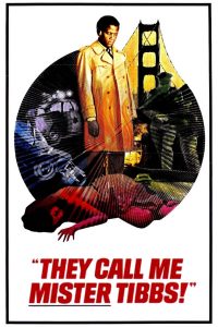 Poster for the movie "They Call Me Mister Tibbs!"
