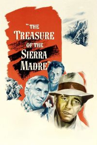 Poster for the movie "The Treasure of the Sierra Madre"