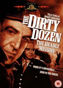 Poster for the movie "The Dirty Dozen: The Deadly Mission"