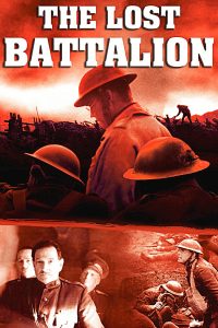 Poster for the movie "The Lost Battalion"