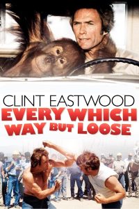 Poster for the movie "Every Which Way but Loose"