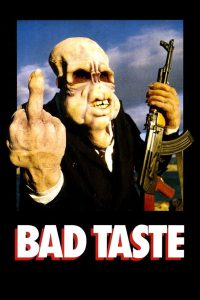 Poster for the movie "Bad Taste"