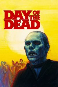 Poster for the movie "Day of the Dead"