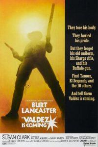 Poster for the movie "Valdez Is Coming"