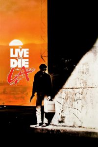 Poster for the movie "To Live and Die in L.A."