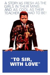 Poster for the movie "To Sir, with Love"