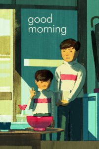 Poster for the movie "Good Morning"