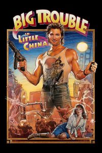 Poster for the movie "Big Trouble in Little China"