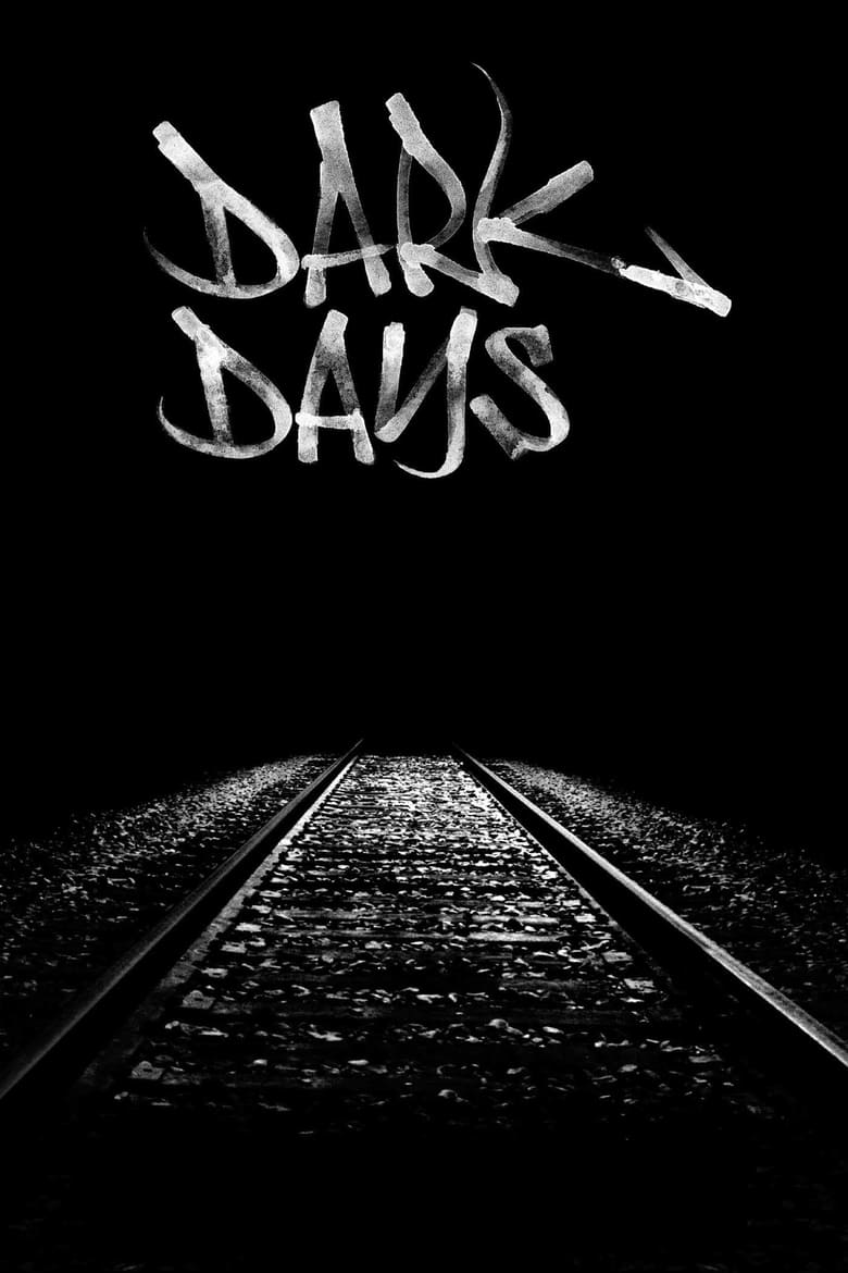 Poster for the movie "Dark Days"