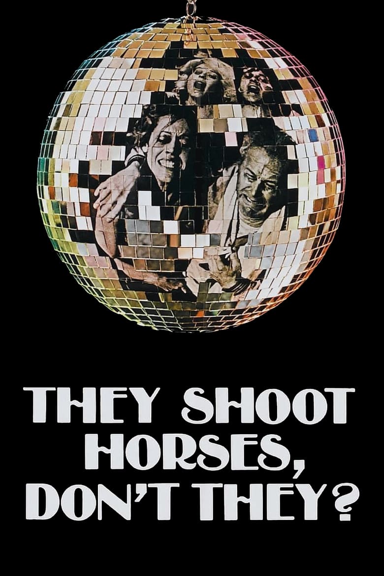 Poster for the movie "They Shoot Horses, Don't They?"