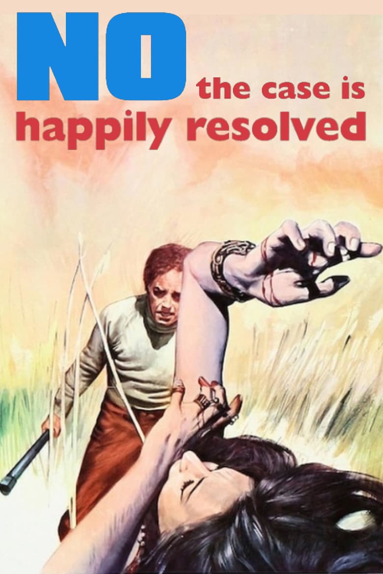 Poster for the movie "No, The Case Is Happily Resolved"