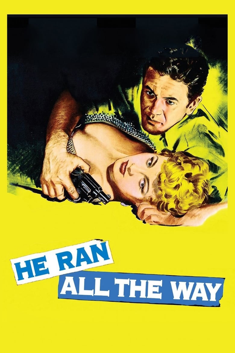 Poster for the movie "He Ran All the Way"