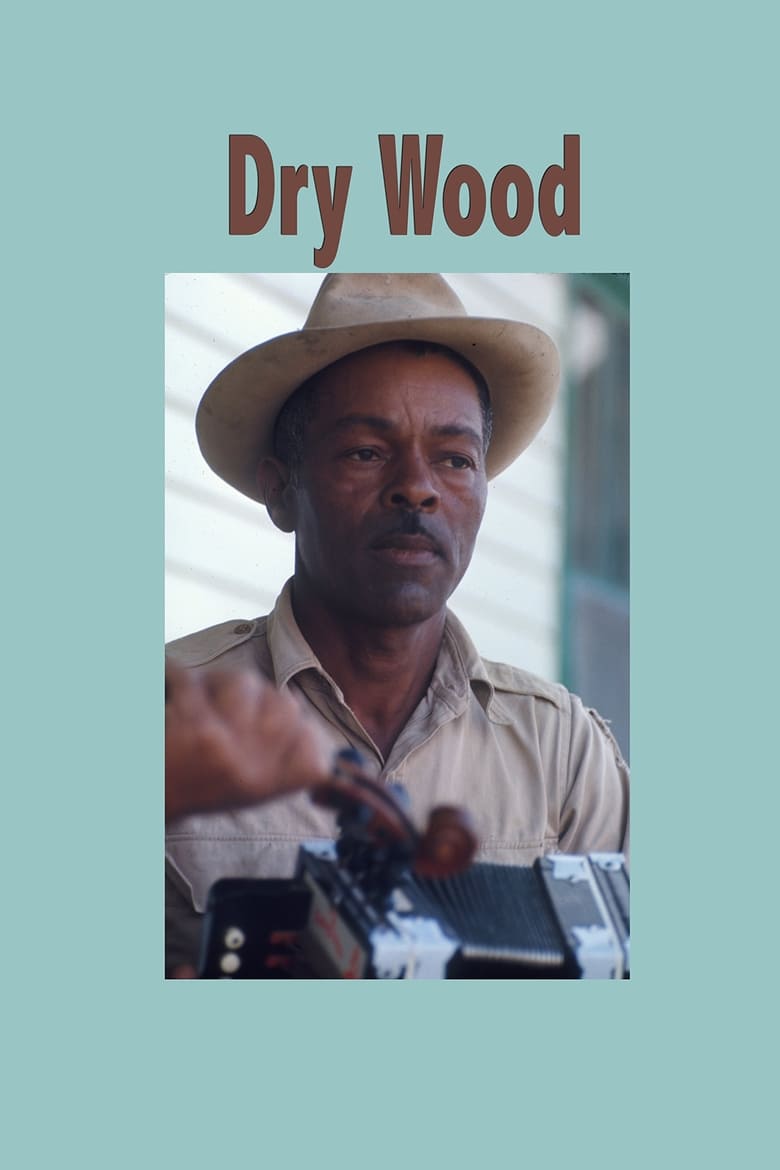 Poster for the movie "Dry Wood"