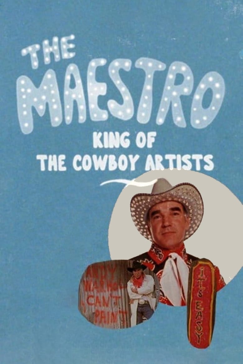 Poster for the movie "The Maestro: King of the Cowboy Artists"