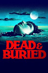 Poster for the movie "Dead & Buried"