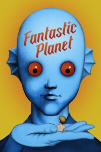 Poster for the movie "Fantastic Planet"