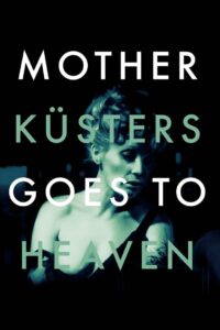 Poster for the movie "Mother Küsters Goes to Heaven"