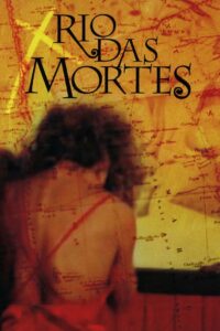 Poster for the movie "Rio das Mortes"