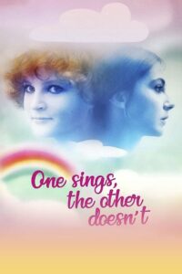 Poster for the movie "One Sings, the Other Doesn't"
