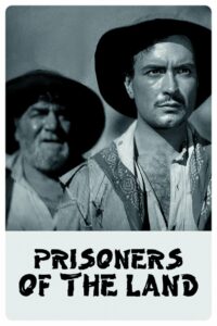 Poster for the movie "Prisoners of the Land"