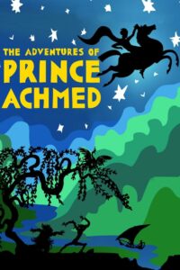 Poster for the movie "The Adventures of Prince Achmed"