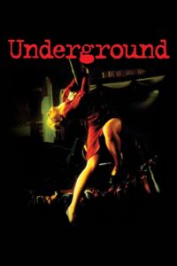 Poster for the movie "Underground"