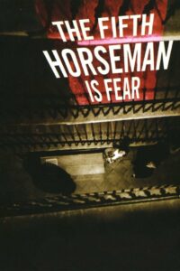 Poster for the movie "…And the Fifth Horseman Is Fear"