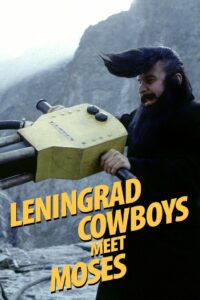Poster for the movie "Leningrad Cowboys Meet Moses"
