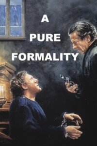 Poster for the movie "A Pure Formality"