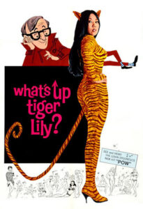 Poster for the movie "What's Up, Tiger Lily?"