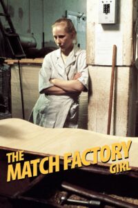 Poster for the movie "The Match Factory Girl"
