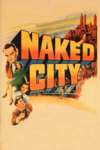 Poster for the movie "The Naked City"