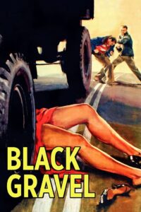 Poster for the movie "Black Gravel"