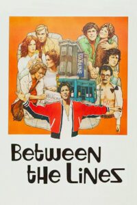 Poster for the movie "Between the Lines"