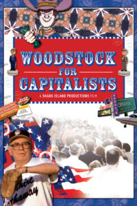 Poster for the movie "Woodstock for Capitalists"