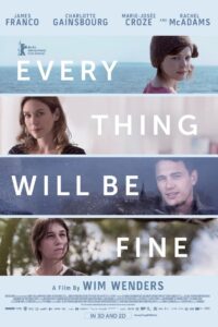 Poster for the movie "Every Thing Will Be Fine"