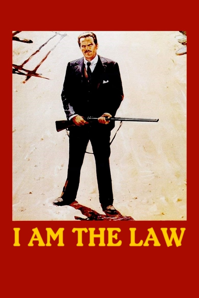 Poster for the movie "I Am the Law"