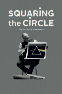 Poster for the movie "Squaring the Circle (The Story of Hipgnosis)"