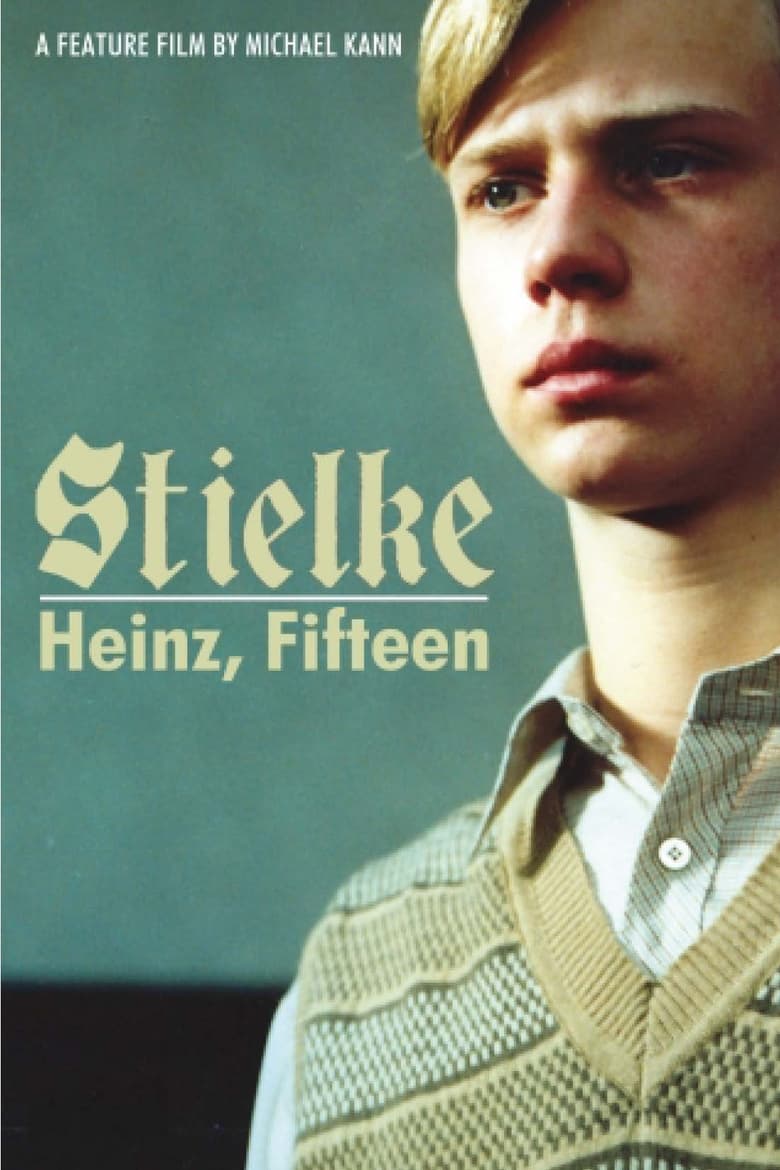 Poster for the movie "Stielke, Heinz, Fifteen..."