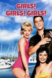 Poster for the movie "Girls! Girls! Girls!"