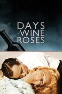 Poster for the movie "Days of Wine and Roses"