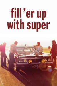 Poster for the movie "Fill 'er Up with Super"