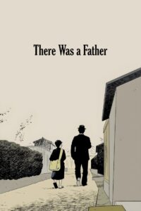 Poster for the movie "There Was a Father"