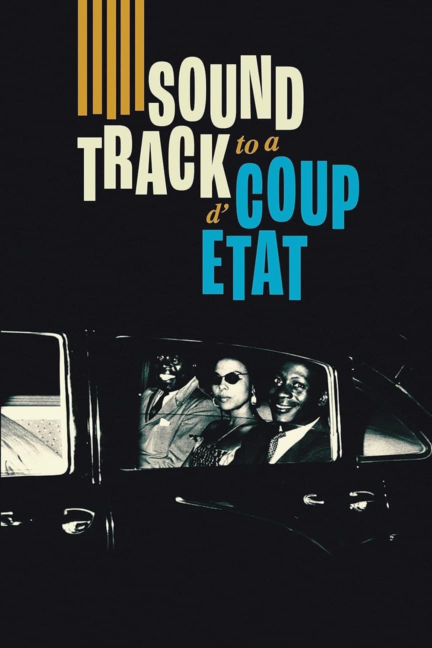 Poster for the movie "Soundtrack to a Coup d'Etat"